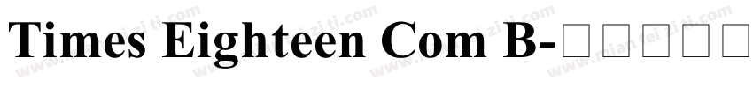 Times Eighteen Com B字体转换